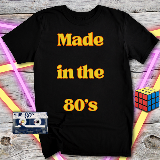 Retro 80s Unisex T-Shirt, Nostalgic Tee, Vintage Party Shirt, Gift for 80s Lovers, Made in the 80's Apparel